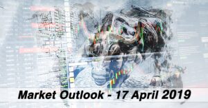 Forex Market Outlook 17 April 2019