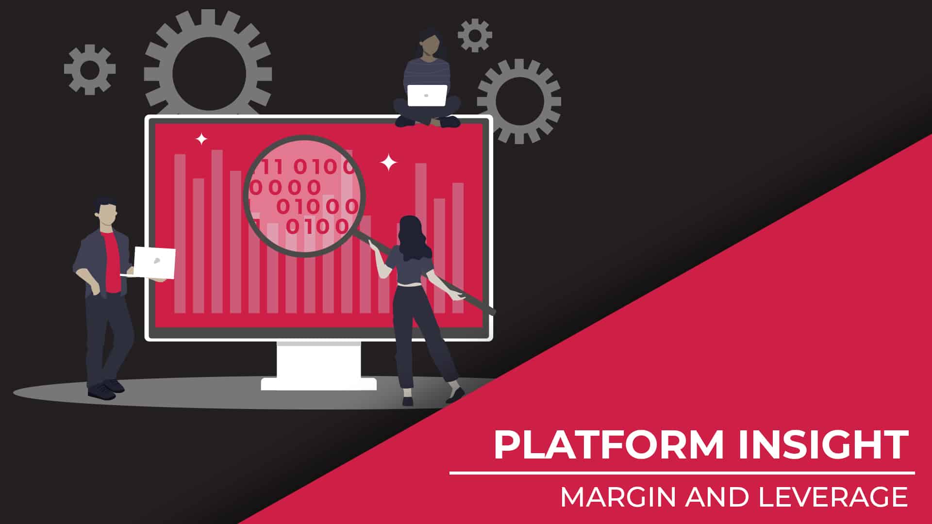 Platform Insight Margin and Leverage