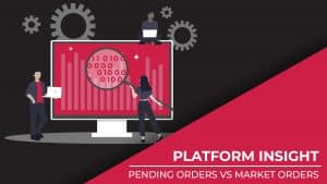 Platform Insight Pending Orders VS Market Orders